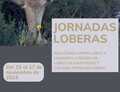 JORNADAS LOBERAS  RELACIONES ENTRE LOBOS Y HUMANOS: CUIDADO DE LOBOS EN CAUTIVIDAD Y CULTURA POPULAR LOBERA 